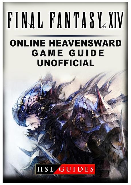 Final Fantasy XIV Online Heavensward Game Guide Unofficial