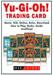 Yu Gi Oh! Trading Card Game, TCG, Online, Rules, Download, How to Play, Decks, Guide Unofficial