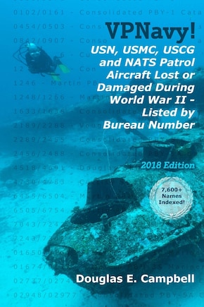 VPNavy! USN, USMC, USCG and NATS Patrol Aircraft Lost or Damaged During World War II - Listed by Bureau Number