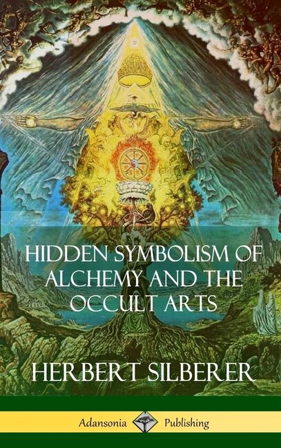 Front cover_Hidden Symbolism of Alchemy and the Occult Arts (Hardcover)