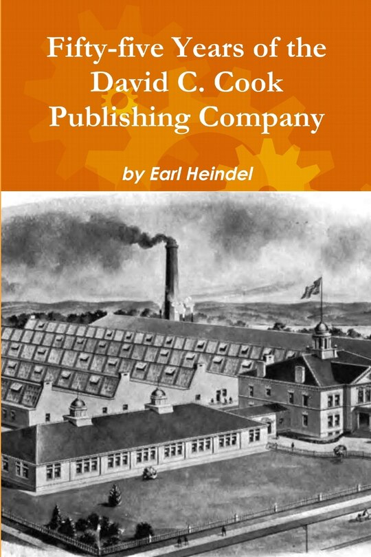 Front cover_Fifty-five Years of the David C. Cook Publishing Company