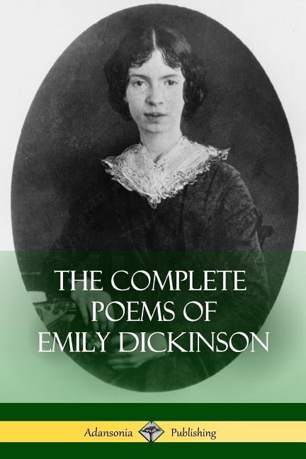 The Complete Poems Of Emily Dickinson