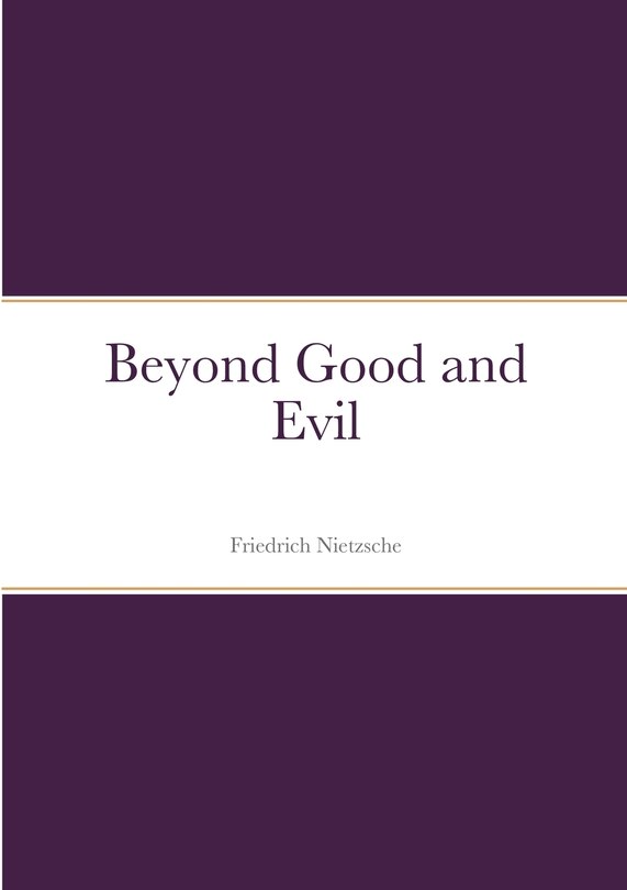 Beyond Good and Evil