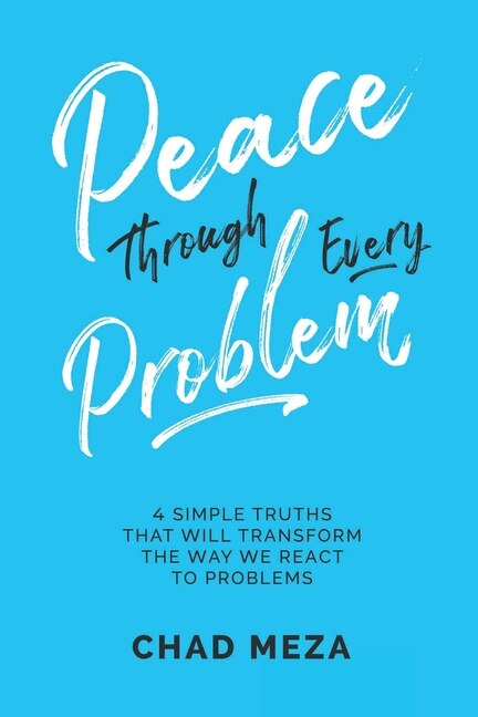 Peace Through Every Problem