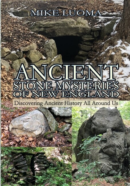 Front cover_Ancient Stone Mysteries of New England