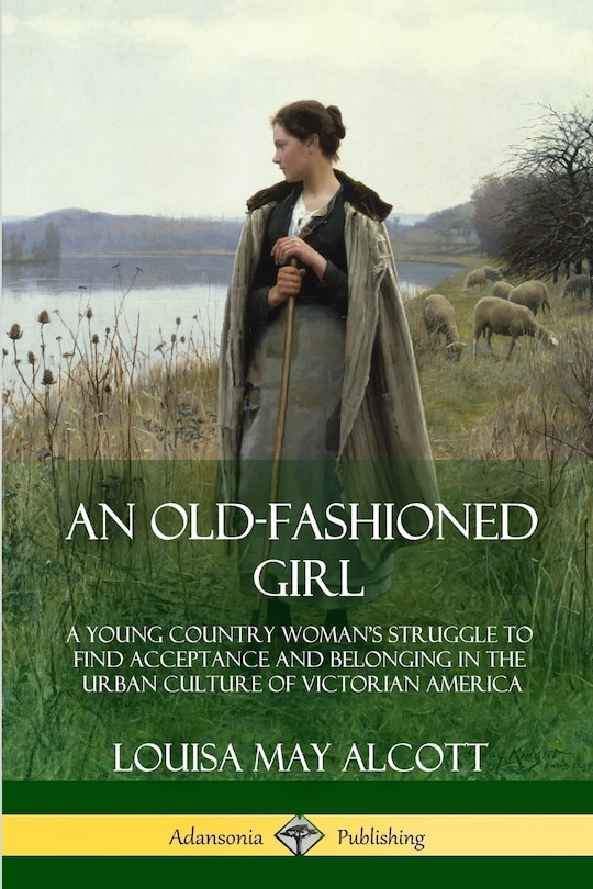 Front cover_An Old-Fashioned Girl