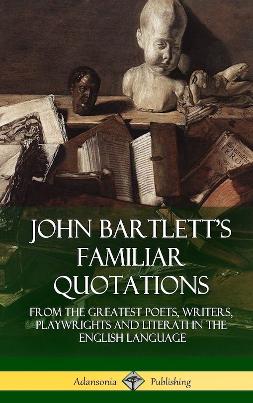 Couverture_John Bartlett's Familiar Quotations