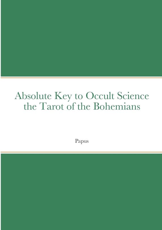 Front cover_Absolute Key to Occult Science the Tarot of the Bohemians