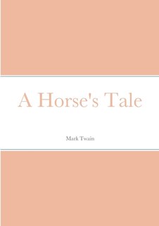 A Horse's Tale