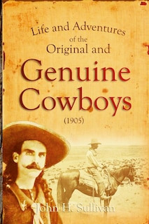 Couverture_Life and Adventures of the Original and Genuine Cowboys