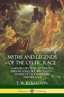 Front cover_Myths and Legends of the Celtic Race