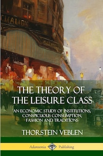 Couverture_The Theory of the Leisure Class