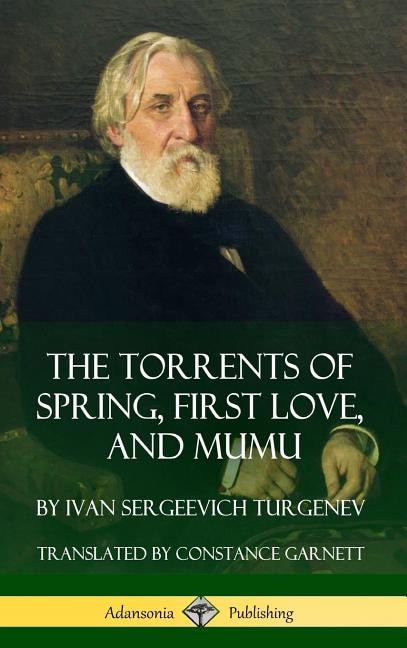 Front cover_The Torrents of Spring, First Love, and Mumu (Hardcover)