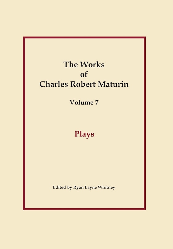 Front cover_Plays, Works of Charles Robert Maturin, Vol. 7