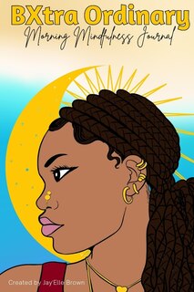Couverture_BXtra Ordinary Morning Mindfulnes Journal