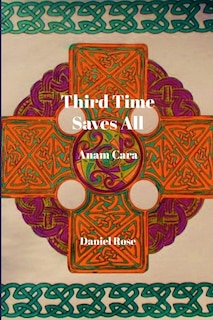 Front cover_Third Time Saves All