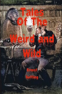 Front cover_Tales of the Weird and Wild