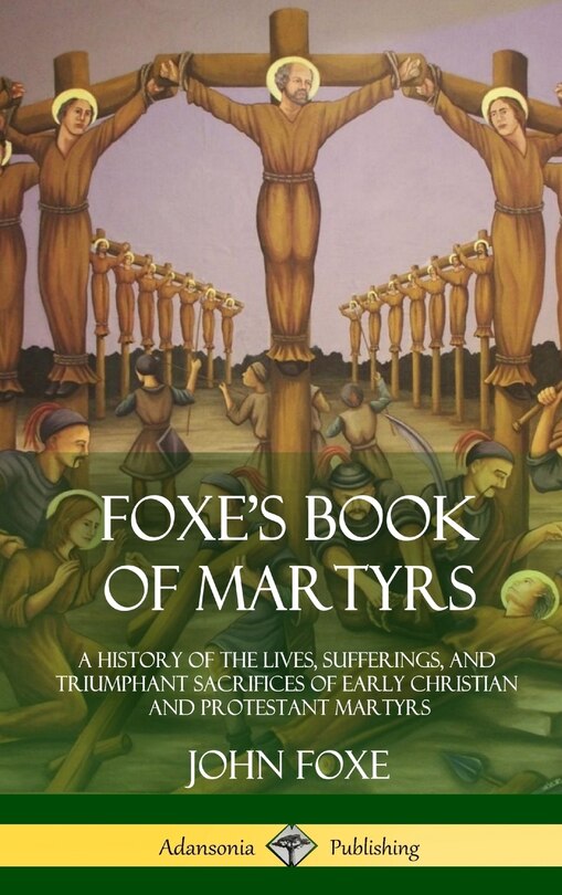 Front cover_Foxe's Book of Martyrs