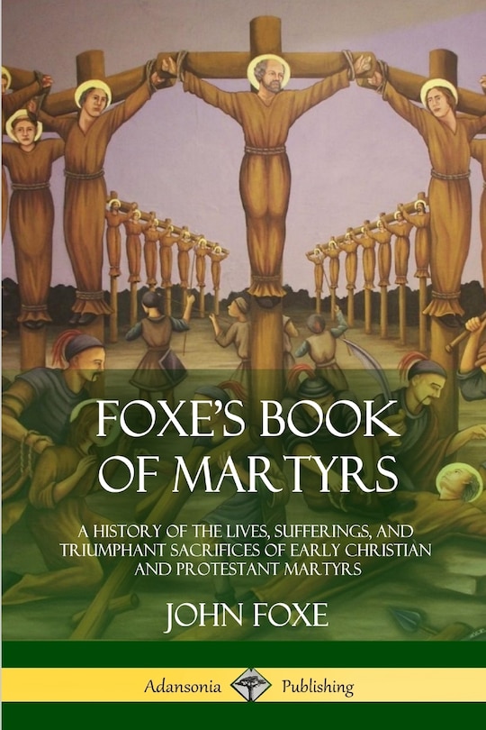 Front cover_Foxe's Book of Martyrs