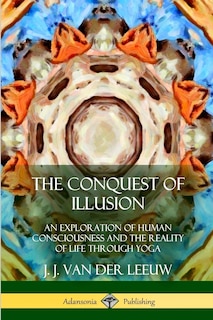 Front cover_The Conquest of Illusion