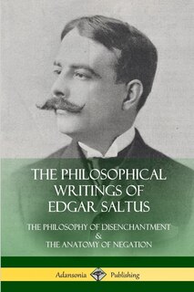 Couverture_The Philosophical Writings of Edgar Saltus