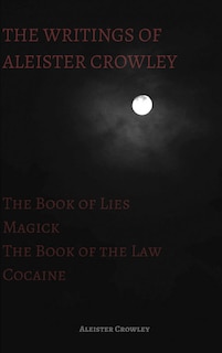 Couverture_The Writings of Aleister Crowley