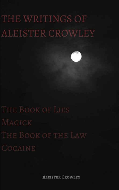 Couverture_The Writings of Aleister Crowley