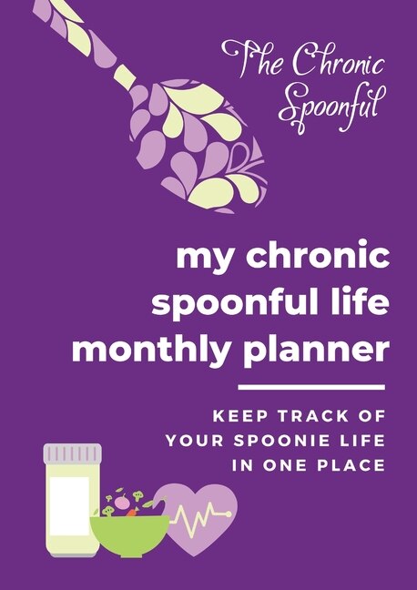 Front cover_My Chronic Spoonful Monthly Life Planner