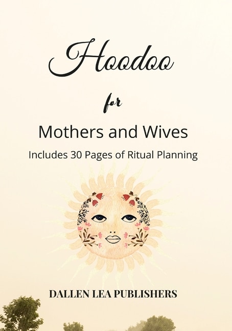 Front cover_Hoodoo for Mothers and Wives
