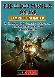 The Elder Scrolls Online, PS4, Xbox One, PC, DLC, Summerset, Morrowind, Gameplay, Classes, Addons, Armor, Game Guide Unofficial