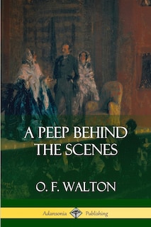 Front cover_A Peep Behind the Scenes