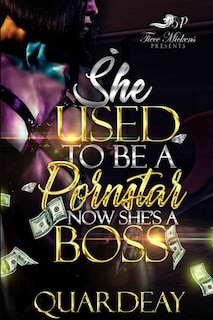 Front cover_She Used To Be A Pornstar, Now She's a Boss