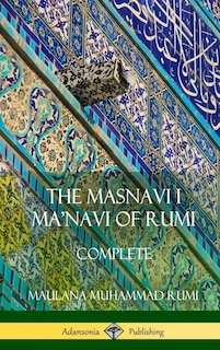 Front cover_The Masnavi I Ma'navi of Rumi
