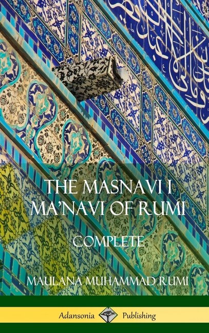 Front cover_The Masnavi I Ma'navi of Rumi