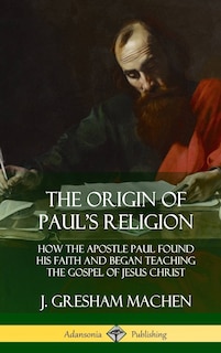 Front cover_The Origin of Paul's Religion