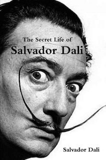 Front cover_The Secret Life of Salvador Dali