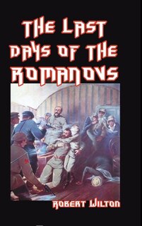 The Last Days of the Romanovs