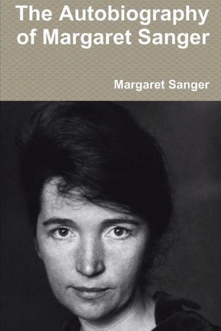 The Autobiography of Margaret Sanger