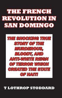 Front cover_The French Revolution in San Domingo
