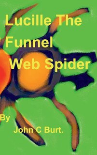 Front cover_Lucille The Funnel Web Spider.