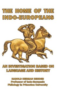 The Home of the Indo-Europeans