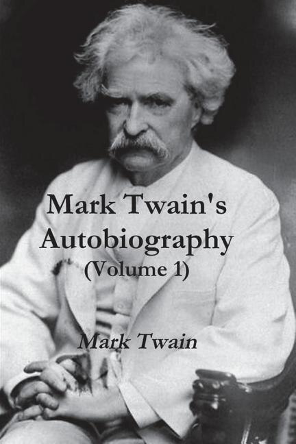 Couverture_Mark Twain's Autobiography Volume 1