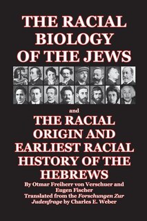Front cover_The Racial Biology of the Jews  and The Racial Origin and Earliest Racial History of the Hebrews