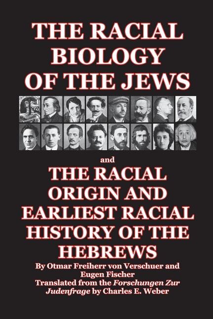 Front cover_The Racial Biology of the Jews  and The Racial Origin and Earliest Racial History of the Hebrews
