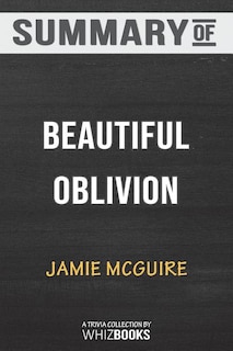 Summary of Beautiful Oblivion: A Novel (The Maddox Brothers Series) by Jamie McGuire: Trivia/Quiz for Fans