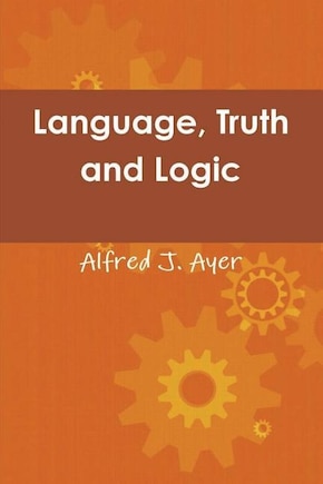 Language, Truth and Logic