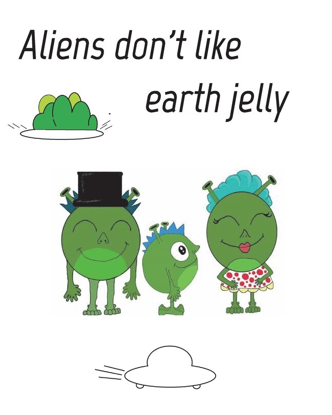 Front cover_Aliens dont like eath jelly