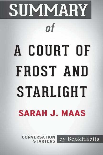 Front cover_Summary of A Court of Frost and Starlight by Sarah J. Maas