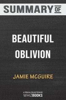 Summary of Beautiful Oblivion: A Novel (The Maddox Brothers Series) by Jamie McGuire: Trivia/Quiz for Fans