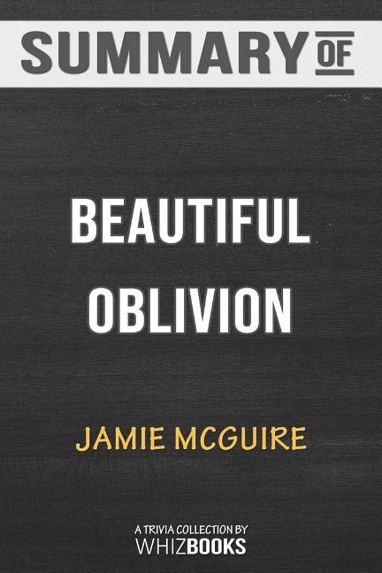 Summary of Beautiful Oblivion: A Novel (The Maddox Brothers Series) by Jamie McGuire: Trivia/Quiz for Fans